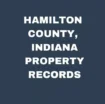 Hamilton County Indiana Property Records