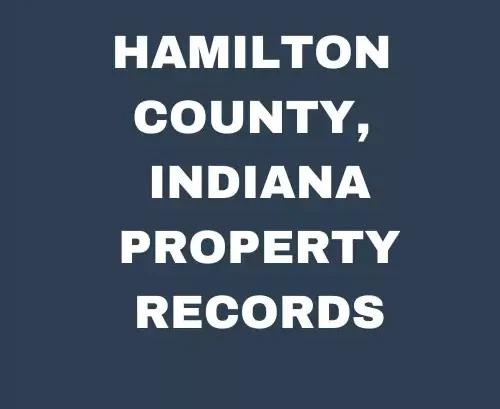 Hamilton County Indiana Property Records