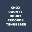 Knox County Court Records