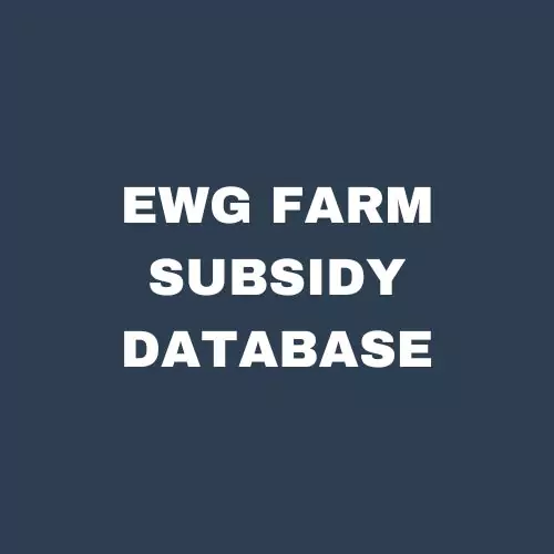 EWG Farm Subsidy Database