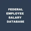 Federal Employee Salary Database