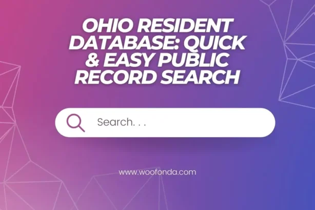 Ohio Resident Database – A Complete Guide to Searching Public Records in Ohio