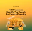 FDIC Databases: Your Guide to Financial Transparency and Security