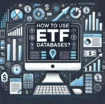 How to Use ETF Databases?