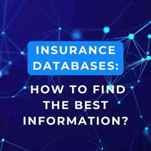 Insurance Databases: How to Find the Best Information