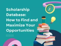 Scholarship Database: How to Find and Maximize Your Opportunities