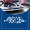 The Ultimate Guide to the Student Loan Database: How to Access and Use It Effectively