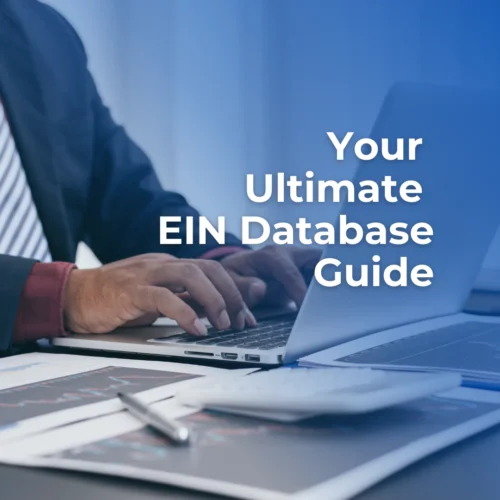 The Ultimate Guide to the EIN Database: Everything You Need to Know About Employer Identification Numbers