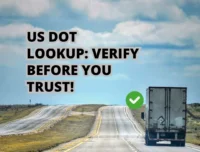 US DOT Lookup – How to Quickly and Accurately Check a Carrier’s USDOT Number?