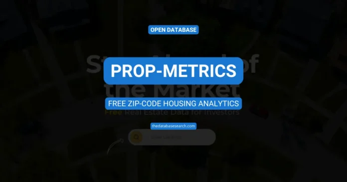 Prop-Metrics cover image showing the platform name and “Free ZIP-Code Housing Analytics” overlayed on an aerial view of a suburban neighborhood.