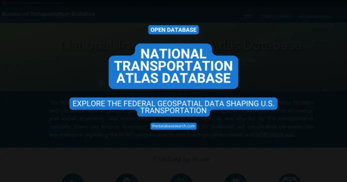 National Transportation Atlas Database cover image showing the NTAD portal homepage with labeled overlay highlighting the database title.